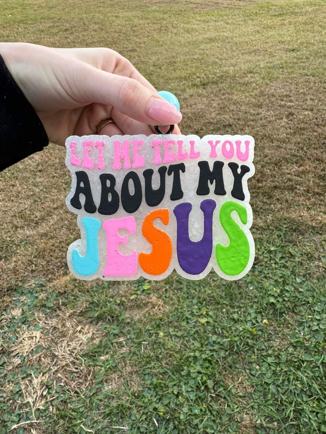 Let Me Tell You About My Jesus Car Freshie