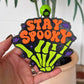 Stay Spooky