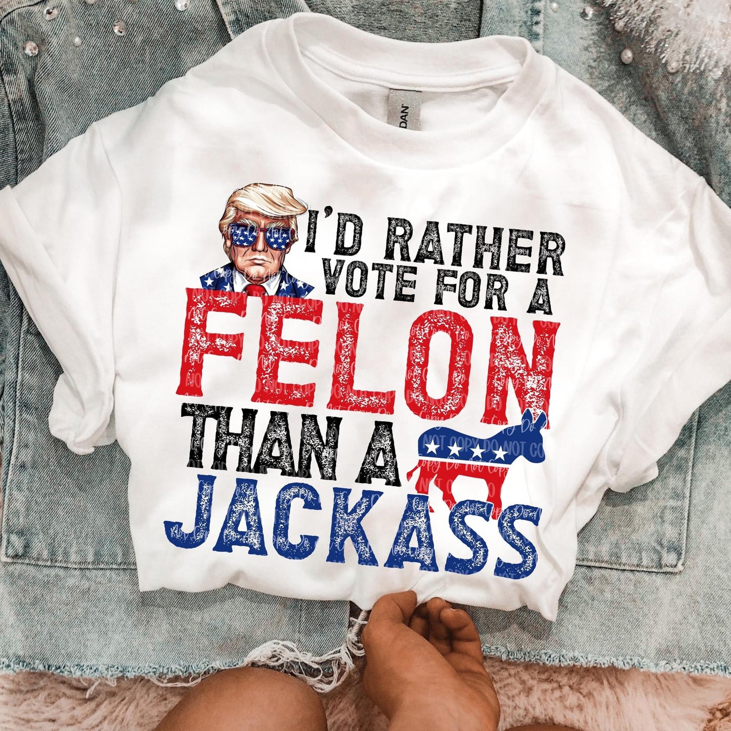 I'd Rather Vote For A Felon