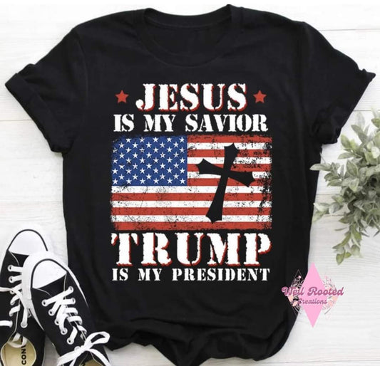 Jesus Is My Savior Trump Is My President